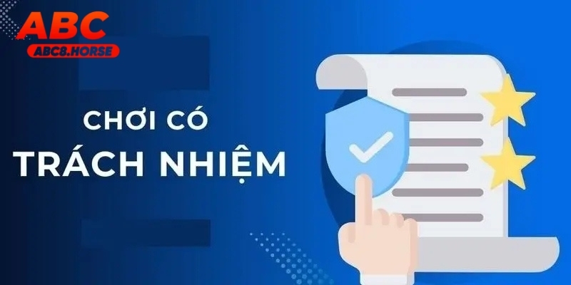 Ý nghĩa của việc chơi có trách nhiệm trên nền tảng ABC8